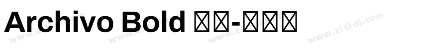 Archivo Bold 粗体字体转换